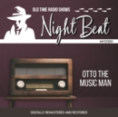 Night Beat : Otto the Music Man - eAudiobook