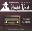Night Beat : A Byline for Frank - eAudiobook