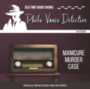 Philo Vance Detective : Manicure Murder Case - eAudiobook