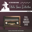 Philo Vance Detective : Full Dress Murder Case - eAudiobook