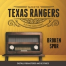 Tales of the Texas Rangers : Broken Spur - eAudiobook