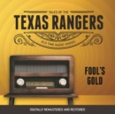 Tales of the Texas Rangers : Fool's Gold - eAudiobook