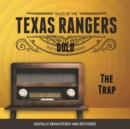Tales of the Texas Rangers : The Trap - eAudiobook