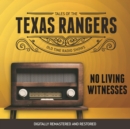 Tales of the Texas Rangers : No Living Witnesses - eAudiobook