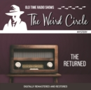 The Weird Circle : The Returned - eAudiobook