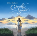 Caterpillar Summer - eAudiobook
