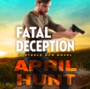 Fatal Deception - eAudiobook