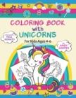 Coloring Book with Unicorns For Kids Ages 4-6 : Unicorn Coloring Book for Toddlers and Preschoolers, Activity Book for Children with Rainbows, Stars, Sun, and Moon, Unicorn Gift for Little Girls and B - Book