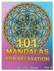 101 Mandalas For Relaxation : Big Mandala Coloring Book for Adults 101 Images Stress Management Coloring Book For Relaxation, Meditation, Happiness and Relief & Art Color Therapy(Volume 9) - Book
