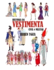 Historia Da Vestimenta : CIVIL e MILITAR - Book