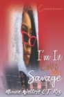 I'm In Love with a Savage - Book