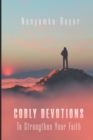 Godly Devotions To Strengthen Your Faith - Book