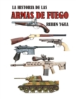 La Historia de Las Armas de Fuego - Book