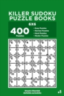 Killer Sudoku Puzzle Books - 400 Easy to Master Puzzles 6x6 (Volume 1) - Book