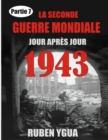 1943 La Seconde Guerre Mondiale : Chronologie Jour Apres Jour - Book