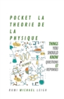 Pocket La Theorie de la Physique : Things You Should Know (Questions et Reponses) - Book