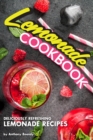 Lemonade Cookbook : Deliciously Refreshing Lemonade Recipes - Book