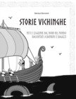 Storie Vichinghe : Miti e leggende dal nord del mondo raccontati a bambini e ragazzi - Book