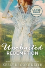 Uncharted Redemption : Large Print - Book