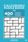 Calcudoku Puzzle Books - 400 Easy to Master Puzzles 7x7 (Volume 3) - Book