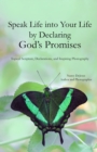 Speak Life into Your Life by Declaring God's Promises - Book