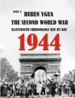 1944 the Second World War : Illustrated Chronology Day by Day - Book