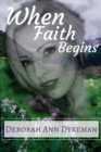 When Faith Begins - Book