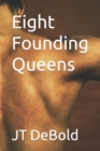 Eight Founding Queens - Book