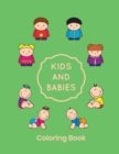 Kids And Babies Coloring Book - Book