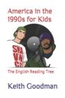 America in the 1990s for Kids : The English Reading Tree - Book