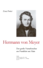 Hermann von Meyer : Der grosse Naturforscher aus Frankfurt am Main - Book