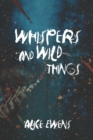 Whispers and Wild Things - Book