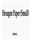 Hexagon Paper (Small) : 150 Pages 8.5" X 11" - Book