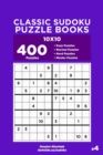 Classic Sudoku Puzzle Books - 400 Easy to Master Puzzles 10x10 (Volume 4) - Book