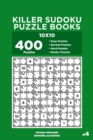 Killer Sudoku Puzzle Books - 400 Easy to Master Puzzles 10x10 (Volume 4) - Book