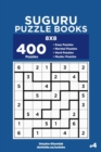 Suguru Puzzle Books - 400 Easy to Master Puzzles 8x8 (Volume 4) - Book