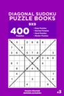 Diagonal Sudoku Puzzle Books - 400 Easy to Master Puzzles 9x9 (Volume 3) - Book