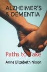 Alzheimer's & Dementia : Paths to Take - Book