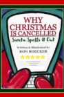 Why Christmas Is Cancelled : Santa Spells It Out - Book