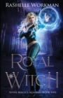 Royal Witch : A Wicked Cinderella Fairy Tale - Book