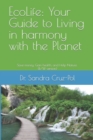 EcoLife : Your Guide to Living in Harmony with the Planet: Save money, gain health and help Nature (B/W version) - Book