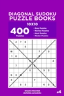 Diagonal Sudoku Puzzle Books - 400 Easy to Master Puzzles 10x10 (Volume 4) - Book