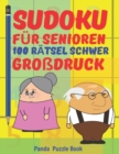 Sudoku Fur Senioren - 100 Ratsel Schwer Grossdruck : Ratselbuch Rentner - Ratselbuch Grosse Schrift Senioren - Book