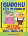 Sudoku Fur Senioren - 100 Ratsel Sehr Leicht Grossdruck : Ratselbuch Rentner - Ratselbuch Grosse Schrift Senioren - Book