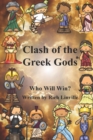 Clash of the Greek Gods : Who Will Win? - Book