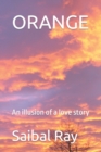 Orange : An illusion of a love story - Book