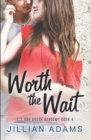 Worth the Wait : A Young Adult Sweet Romance - Book