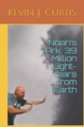 Noah's Ark : 39 Million Light-Years from Earth - Book