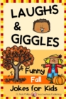 Fall Jokes for Kids : You'll Fall Over Laughing with these Autumn Jokes, Knock-Knock Jokes, and Tongue Twisters! - Book
