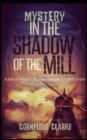 Mystery in the Shadow of the Mill - Book